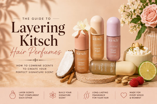 The Art of Hair Perfume Layering: Your Kitsch Cheat Sheet