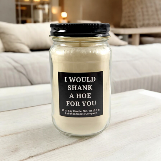 I Would Shank A Hoe For You Candle: Sun Washed Citrus